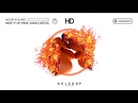 Hook N Sling - Heat It Up (feat. Nani Castle) (Official Audio)