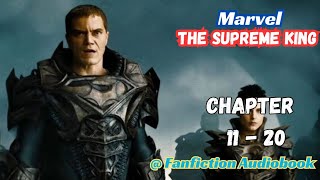 Marvel: The Supreme King Chapter 11 - 20