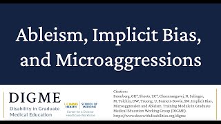 Ableism, Implicit Bias, and Microaggressions