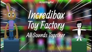 Incredibox Scratch Mod | Toy Factory | All Sounds Together