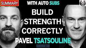 How to Build Strength, Endurance & Flexibility at Any Age | Pavel Tsatsouline - SUMMARY podcast