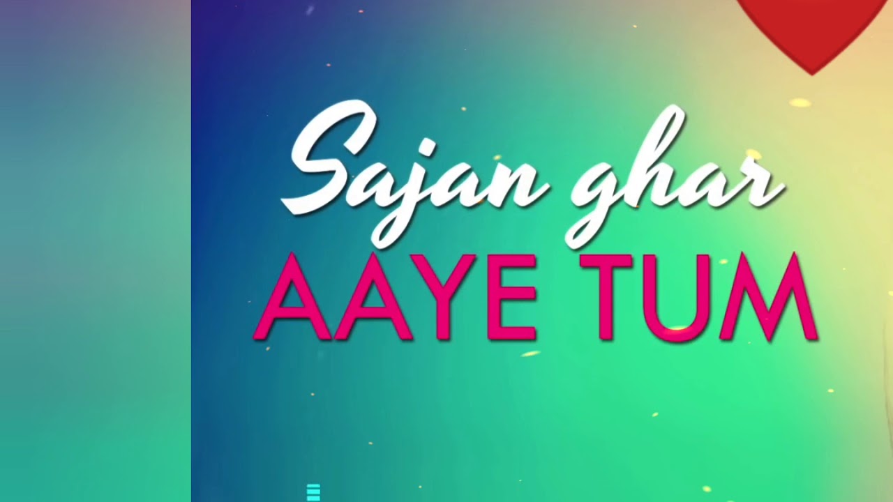 Sajan Ghar Aana Tha Sajan Ghar Aayenge  Aryan  Sohail Khan  Sonu N  30 Second Whatsapp Status