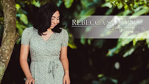COMOJEREMIAS Rebecca Sanchez