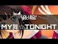 Loli boy (Boltage) - MY舞☆TONIGHT Download Mp4