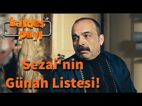 Kardeş Payı 33.Bölüm - Sezai'nin Günah Listesi!