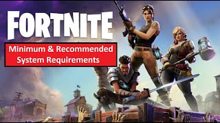 Fortnite PC Minimum & Recommended System Requirements