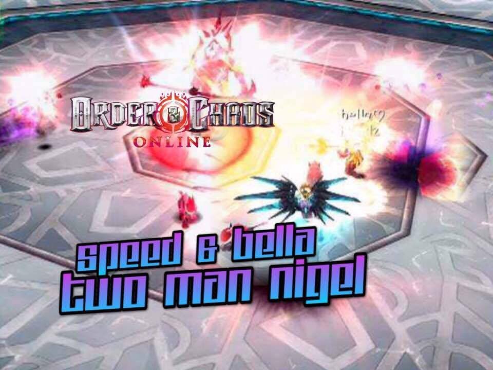 Order and Chaos online - Bella & Speed vs Nigel - 2 Man