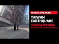 Strong earthquake rocks Taiwan, collapsing buildings and prompting tsunami warning | ABC News