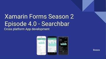 Xamarin Tutorial Season 2 Episode 4 - Searchbar
