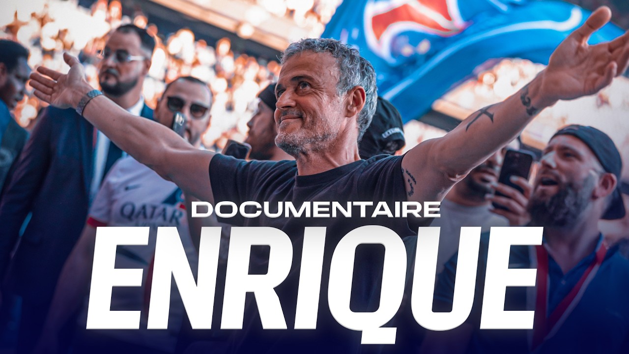 100 matchs de passion : Luis Enrique au PSG – Le Documentaire