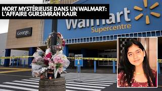 🎙️Mort mystérieuse dans un Walmart: l'affaire Gursimran Kaur (Mini Disto)
