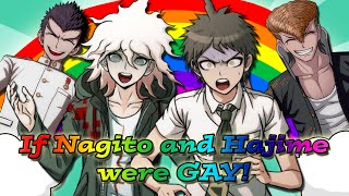 Danganronpa - If Nagito And Hajime Were GAY! Danganronpa - If Nagito And Hajime Were GAY!