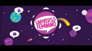 Universo Feminino Abertura