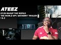 ATEEZ - 07.29 WAKE UP THE WORLD | THE WORLD EP1: MOVEMENT TRAILER 1 &amp; 2 | REACTION