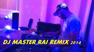 Cheb Mohamed Benchenet Way Way 2014 Remix By Dj MASTER