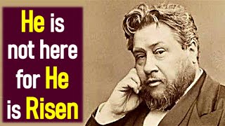 The Tomb of Jesus - Charles Spurgeon Sermon