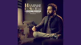 Hamishe Ba Man Bash