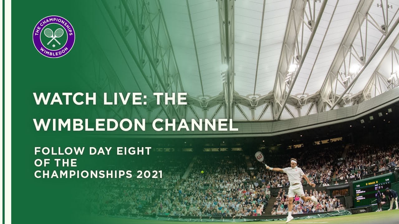 LIVE The Wimbledon Channel, Day 8