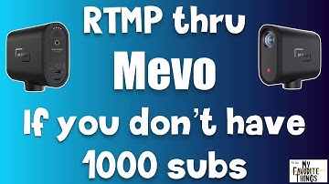 RTMP with MEVO if you don’t have 1000 subs