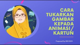 Cara Tukarkan Gambar Kepada Animasi / Kartun screenshot 5