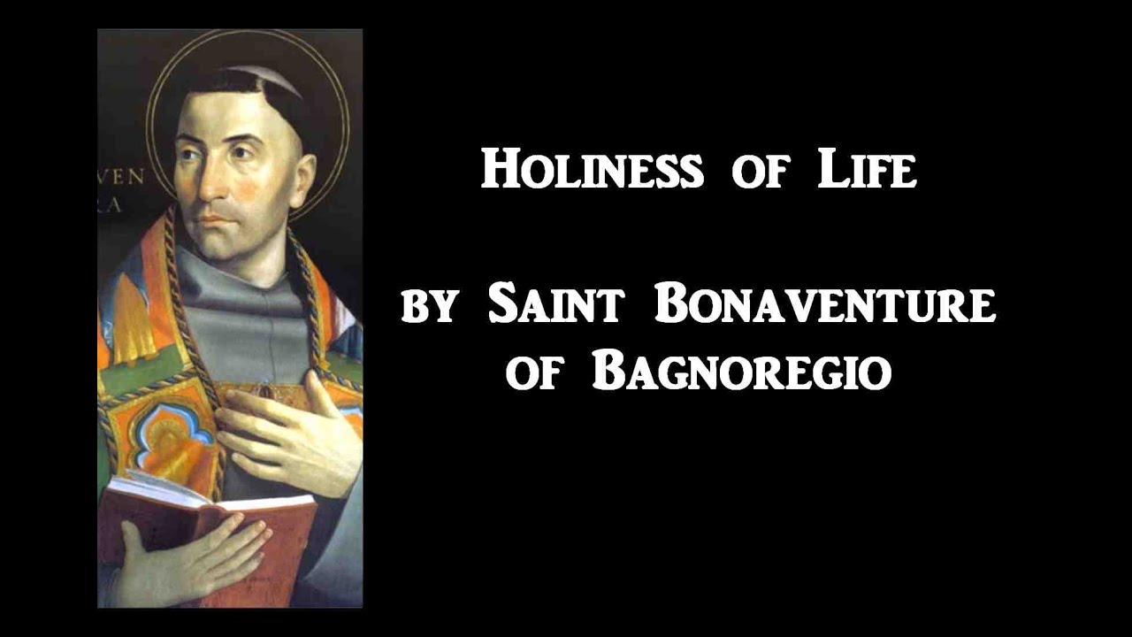 holiness of life by saint bonaventure youtube works of st bonaventure