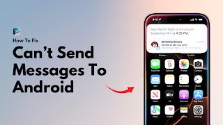 How To Fix iPhone Can’t Send Messages To Android FULL GUIDE!