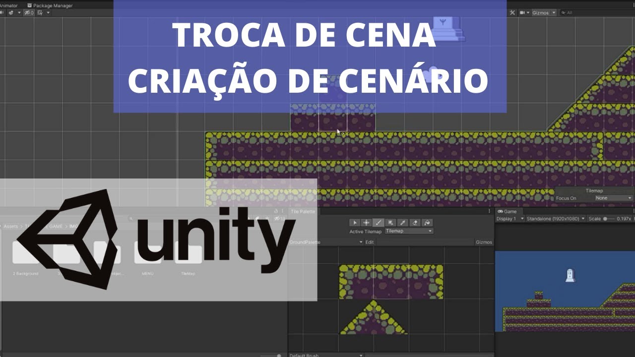 TROCA DE TELA E CONSTRUÇÃO DE CENÁRIO no UNITY | Salvando sua vida #13 ...