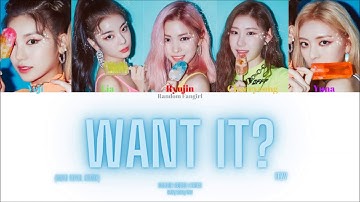 ITZY - WANT IT (Imad Royal Remix) [Colour Coded Lyrics Han/Rom/Eng]