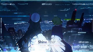 【Phigros Original】ADean & JocularACE — Shine After