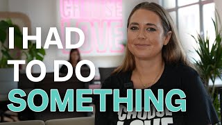 Josie Naughton: How I...created Choose Love