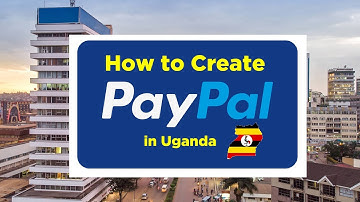 How to create Uganda PayPal account.  Call: 0706686059