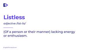 How to Pronounce Listless | Definition | Example