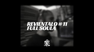 Full Soula - Revientalo # 11 con @fulloek