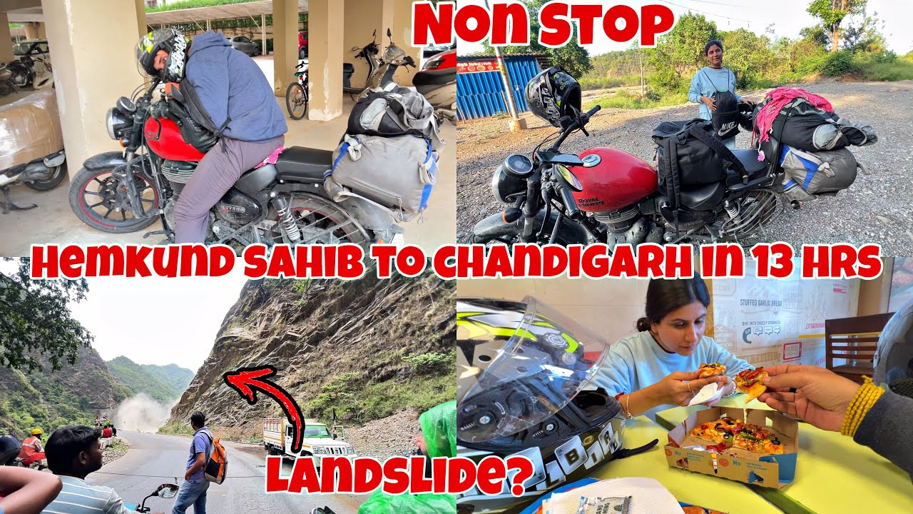 Hemkunt Sahib To Chandigarh Non Stop In 13 Hours || Landslide Aur Barish Se Haalat Kharab