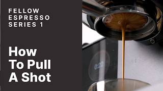 Espresso Series 1 How To Pull A Shot