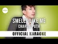 Charlie Puth - Smells Like Me (Official Karaoke Instrumental) | SongJam