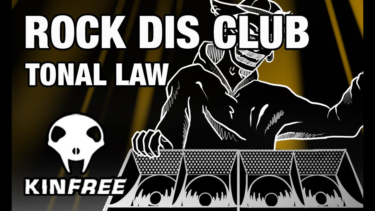 TONAL LAW - Rock dis club