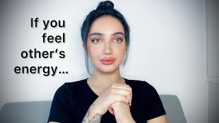 If You're An EMPATH Who Absorbs Negative Energy, WATCH THIS!