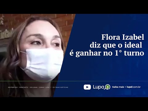 Flora Izabel diz que o ideal é ganhar no 1° turno