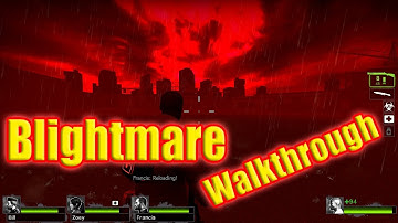 Left 4 Dead 2 - Blightmare