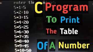 Print Table Using For Loop In C | Table Using C Programming 🔥🔥