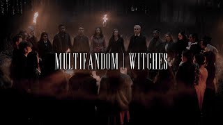 MULTIFANDOM | Witches