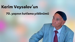 AHISKALI TÜRKLERİN USTA SANATÇISI KERİM VEYSALOV'UN 70. YAŞININ KÜTLAMA YIL DÖNÜMÜ