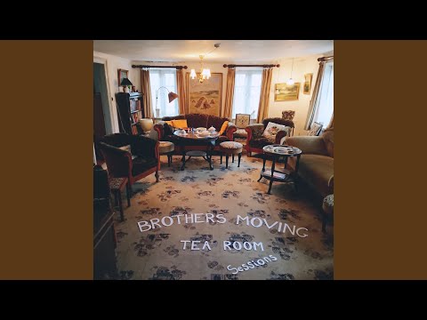 Since You Left Home - Brothers Moving