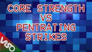 DCUO - SUPER IMPORTANT: Penetrating Strikes VS Core Strength