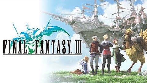 FInal Fantasy 3 Walkthrough Part 1