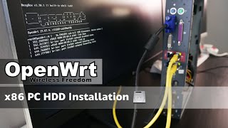 OpenWRT - x86 PC - Install to Hard Drive