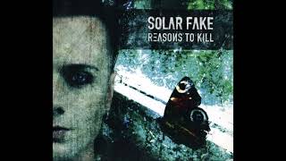 Solar Fake - Reasons To Kill (2013)