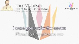 The Moniker 'I Want To Be Chris Isaak (This Is Just The Beginning)'