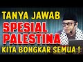 Spesial seputar palestina  bongkar semua sejarah  fakta 